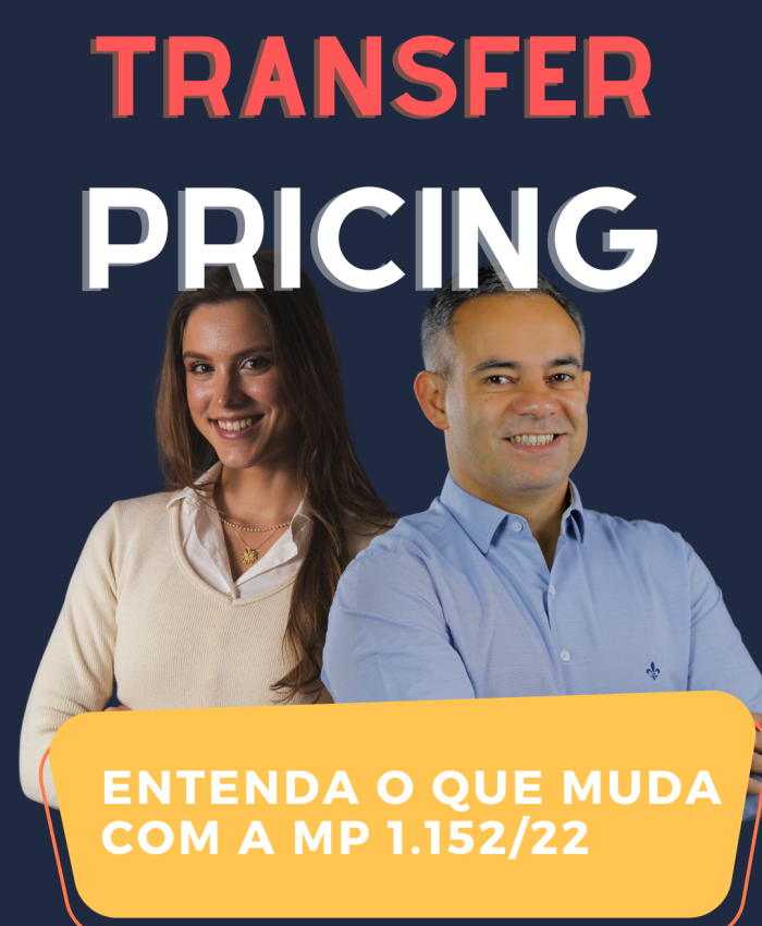Preços de transferência (transfer pricing): entenda o que muda com a Medida Provisória n° 1.152/22 aprovada pelo Congresso